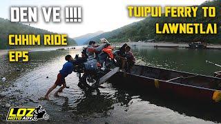 TUIPUI ah bike a tla teuh hle !! [] Tuipui ferry, Lawngtlai to lunglei [] Chhimride ep5