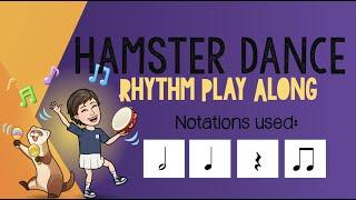 The Hamster Dance Rhythm Play Along (FAST!)