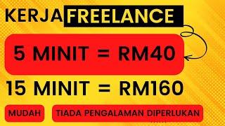 3 Kerja Freelance Mudah (Buat duit online) RM150 sehari atau lebih