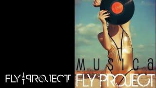 Fly Project - Musica | Official Single