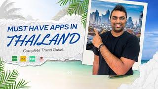 Must have Apps when Travelling to Thailand || Complete Travel Guide to save Time and Money