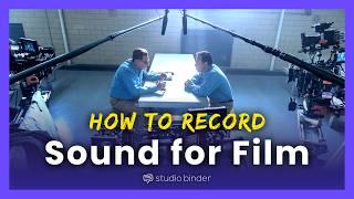 Recording Sound for Film — How to Get Pristine Audio for Film