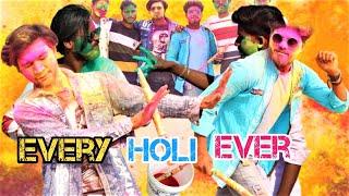 Every Holi Ever | Happy Holi 2022 | Holi Comedy Video 2022 |  Ashish Nishad