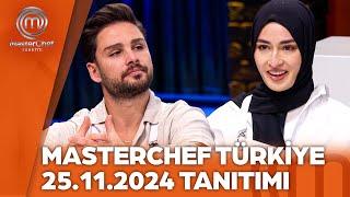 MasterChef Türkiye 25.11.2024 Tanıtımı @masterchefturkiye