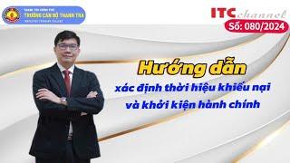 Hướng dẫn xác định thời hiệu khiếu nại và khởi kiện hành chính