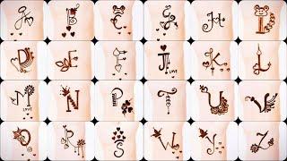  YouTube's Best Alphabet Mehndi Designs | ABCD mehndi design | A to Z Letter Tattoo Designs 2023