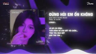 Đừng Hỏi Em Ổn Không - Diệu Vân (Duzme Remix) / Audio Lyrics