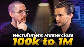 Recruitment Agency Masterclass: Scaling from $100K to $1 Million