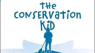 The Conservation Kid | A Rivers are Life Film