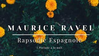 Maurice Ravel - Rapsodie Espagnole - I.Prelude a la nuit