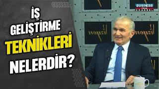 İŞ GELİŞTİRME TEKNİKLERİ NEDİR? MEHMET YEĞENOĞLU ANLATIYOR...