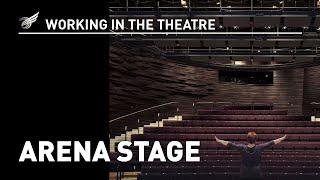 Working In The Theatre: Arena Stage