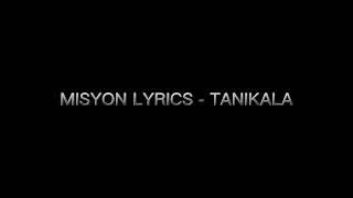 MISYON LYRICS - TANIKALA