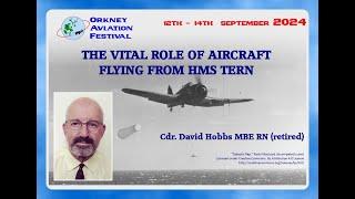 THE VITAL ROLE OF AIRCRAFT FLYING FROM HMS TERN