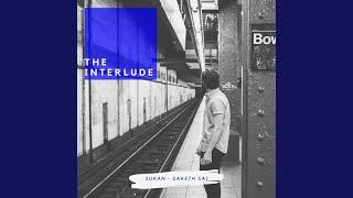 The Interlude (feat. Saketh Sai)