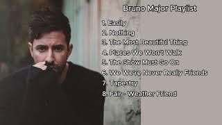 Bruno Major Playlist