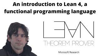 An introduction to Lean 4, a functional programming language