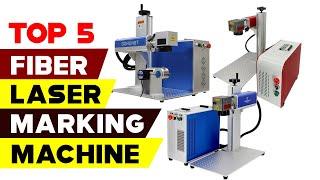 Top 5 Fiber Laser Marking Machines 2023 | Experience Precision and Efficiency