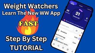 MASTER THE UPDATED WW WEIGHT WATCHERS APP IN MINUTES!