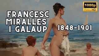 Francesc Miralles i Galaup: Master of Realism and Chronicler of Bourgeois Life