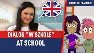 Dialog "w szkole - at school" | lekcja dla dzieci z Viki