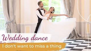 I Don't Want to Miss a Thing - Aerosmith ️‍ Wedding Dance ONLINE | ARMAGEDDON