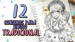 12 CONSEJOS para Dibujo TRADICIONAL