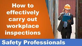 How to effectively carry out workplace inspections - Safety Training