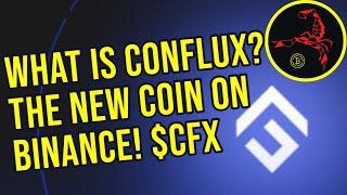 What is Conflux? The New Coin On Binance! $CFX