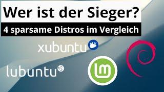 Der große Vergleich der kleinen: Lubuntu vs Xubuntu vs Linux Mint Xfce vs Debian Xfce