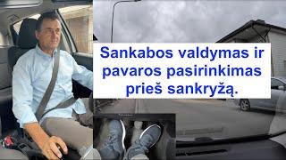 Sankabos valdymas ir pavaros pasirinkimas prieš sankryžą.