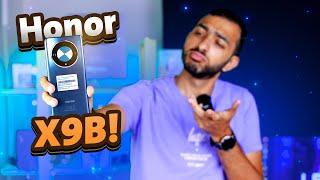 كل ما تحتاج معرفته عن الهاتف اللي انهار سعره بالسوق الهونر X9b بحيادية  ||  Honor X9B Full Review