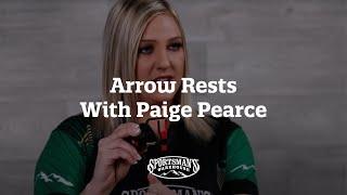 Arrow Rests With Paige Pearce