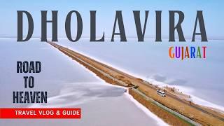 DHOLAVIRA Kutch: This is the Road to Heaven | India Road Trip