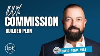 Our 100% Commission Business Builder Plan at lpt realty - David Adam Kurz