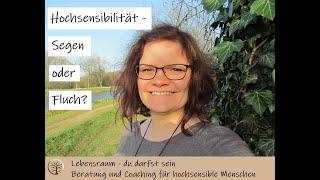 Hochsensibilität - Stärke oder Schwäche ? | Michaela Rödl
