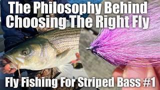 Fly Fishing For Striped Bass: Episode #1 The Philosophy Behind Choosing the Right Fly.