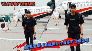 Going to Dhaka | IELTS EXAM | Vlog 50 Teaser | Fahim TheBoroBhai