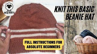 Basic Beanie Hat: Full instructions on how to knit a hat for absolute beginners.