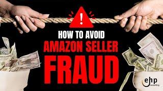 How to prevent Amazon Seller Fraud & understanding A-to-Z Claims