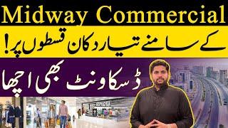 Midway Commercial Shops for sale | Get Discount on Ground Floor | 250 Sq feet shop on Installments