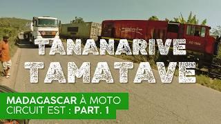 E01. Antananarivo-Tamatave by motorbike (part 1) RN2 Madagascar  East Madagascar motorcycle tour