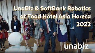 UnaBiz SoftBank Robotics Food Hotel Asia Horeca 2022 Event Highlights