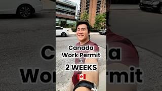  Canada Work Permit in 2 Weeks