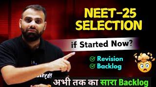 Can I Crack NEET-25 if Start Now from Zero ⁉️Backlog & Revision Strategy ️  #neet2025 #neet