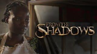 FROM THE SHADOWS - An Accelerate Film Maker Project (By Janobest Isaac)