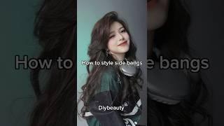 How To Style Side Bangs #glowup #style #hair #aesthetic #girl #aestheticgirl #shorts #youtube #tips