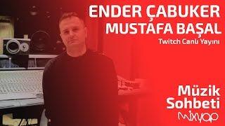 Ender ÇABUKER ve Mustafa BAŞAL İle Müzik Üzerine Sohbet