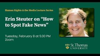 Erin Steuter on How to Spot Fake News