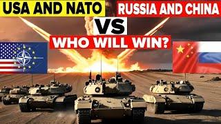 USA & NATO vs Russia & China Who Will Win | Who would win USA and NATO Vs Russia and China